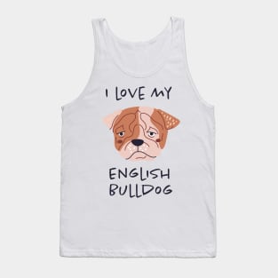 I Love My English Bulldog Tank Top